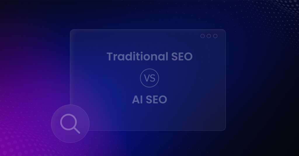 fg AI SEO vs tradiotional seo